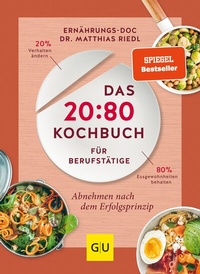 Abbildung von: Das 20:80-Kochbuch für Berufstätige - Gräfe und Unzer