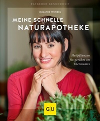 Abbildung von: Meine schnelle Naturapotheke - Gräfe und Unzer