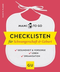 Abbildung von: Mami to go - Checklisten für Schwangerschaft & Geburt - Gräfe und Unzer
