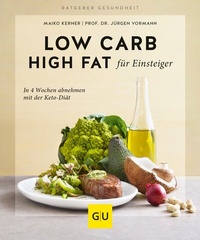 Abbildung von: Low Carb High Fat für Einsteiger - Gräfe und Unzer