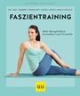 Cover: Faszientraining - Gräfe und Unzer