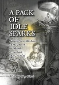 Cover: A Pack of Idle Sparks - Hexham Local History Society