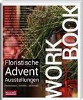 Cover: Workbook - Floristische Advents-Ausstellungen - BLOOM'S