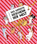 Cover: Das gr&ouml;&szlig;te Geschenk der Welt - Reprodukt