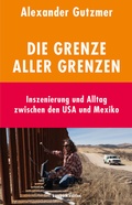 Cover: Die Grenze aller Grenzen - kursbuch.edition