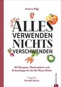 Cover: Alles verwenden. Nichts verschwenden - Christian