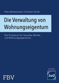 Abbildung von: Die Verwaltung von Wohnungseigentum - FinanzBuch Verlag
