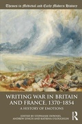 Cover: Writing War in Britain and France, 1370-1854 - Routledge