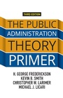 Cover: The Public Administration Theory Primer - Routledge