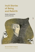 Cover: Inuit Stories of Being and Rebirth - University of Manitoba Press