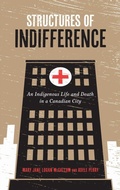 Cover: Structures of Indifference - University of Manitoba Press