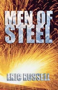 Cover: Men of Steel - Ten 10ths Marketing Ltd