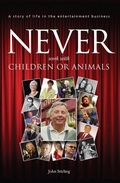 Cover: Never work with children or animals - memoirsbooks