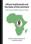 Cover: African Intellectuals and the State of the Continent - Cambridge Scholars Publishing
