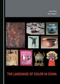 Enlarge image Cover: The Language of Color in China - Cambridge Scholars Publishing