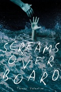 Cover: Screams Overboard - Page Publishing, Inc.