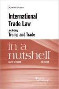 Enlarge image Cover: International Trade Law Including Trump and Trade in a Nutshell - West Academic Press