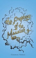 Cover: The Prophecy Of The Messiah - Christian Faith Publishing, Inc.