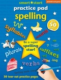 Cover: Smart Start Practice Pad: Spelling - Picthall & Gunzi (an Imprint of Award Publications Ltd)