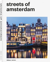 Abbildung von: Streets of Amsterdam - teNeues Verlag ein Imprint des Gestalten Verlags