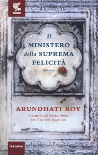 Abbildung von: Il ministero della suprema felicità - Tascabili Guanda. Narrativa;Guanda