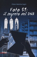 Cover: Foto 51: il segreto del DNA - Rimbalzi;Notes Edizioni
