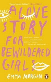 Abbildung von: A Love Story for Bewildered Girls - Penguin Books Ltd
