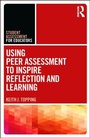 Cover: Using Peer Assessment to Inspire Reflection and Learning - Routledge