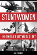 Cover: Stuntwomen - The University Press of Kentucky
