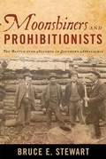 Cover: Moonshiners and Prohibitionists - The University Press of Kentucky