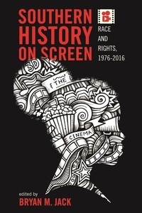 Enlarge image Cover: Southern History on Screen - The University Press of Kentucky