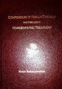 Enlarge image Cover: Compendium of Human Diseases and Their Cure by Homoeopathic Treatment 2020 - Shaik Rahmathullah