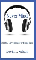 Cover: Never Mind - Austin Brothers Publishers