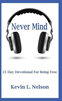 Enlarge image Cover: Never Mind - Austin Brothers Publishers