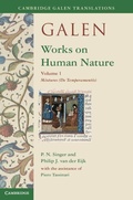 Cover: Galen: Works on Human Nature: Volume 1, Mixtures (De Temperamentis) - Cambridge University Press