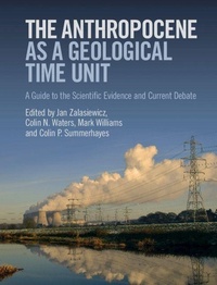 Enlarge image Cover: The Anthropocene as a Geological Time Unit - Cambridge University Press