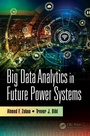 Cover: Big Data Analytics in Future Power Systems - CRC Press
