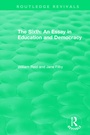 Cover: The Sixth: An Essay in Education and Democracy - Routledge