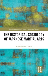 Abbildung von: The Historical Sociology of Japanese Martial Arts - Routledge