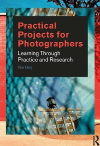 Enlarge image Cover: Practical Projects for Photographers - Bloomsbury Visual Arts