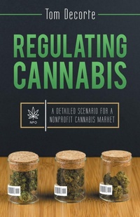 Enlarge image Cover: Regulating Cannabis - Archway Publishing