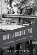 Cover: Build A Bigger Table - Outskirts Press