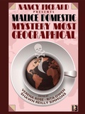 Cover: Nancy Pickard Presents Malice Domestic 13: Mystery Most Geographical - Wildside Press