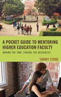 Cover: A Pocket Guide to Mentoring Higher Education Faculty - Rowman & Littlefield Publishers