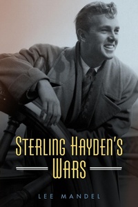 Abbildung von: Sterling Hayden's Wars - The American University in Cairo Press