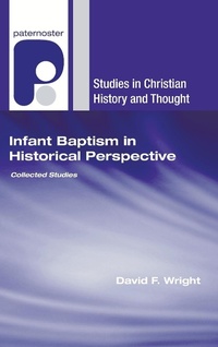 Enlarge image Cover: Infant Baptism in Historical Perspective - Wipf & Stock Publishers
