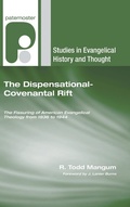 Cover: The Dispensational-Covenantal Rift - Wipf & Stock Publishers
