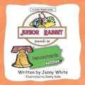 Cover: Junior Rabbit Travels to Pennsylvania - AUTHORHOUSE