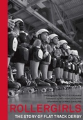 Cover: Rollergirls - Trinity University Press,U.S.