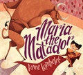 Cover: Maria the Matador - Page Street Publishing Co.